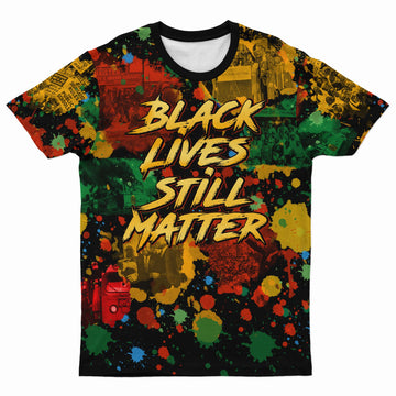 Black Lives Still Matter T-shirt AOP Tee Tianci 