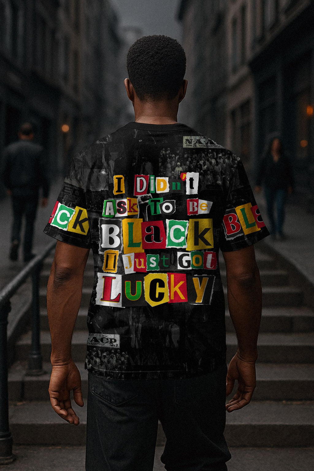 I Didn't Ask To Be Black I Just Got Lucky Magazine Cutout T-shirt AOP Tee Tianci 