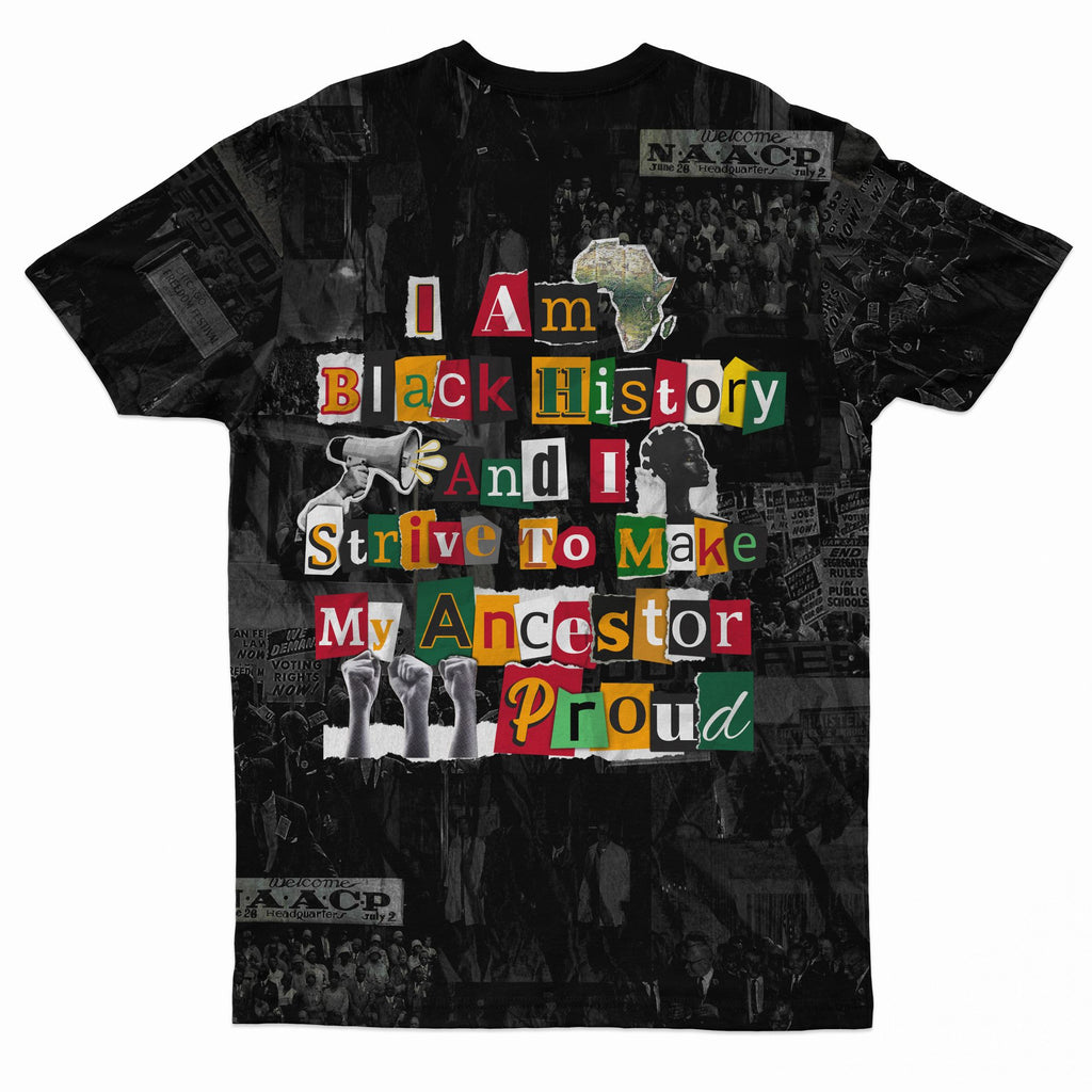 I Am Black History And I Strive To Make My Ancestor Proud T-shirt AOP Tee Tianci 