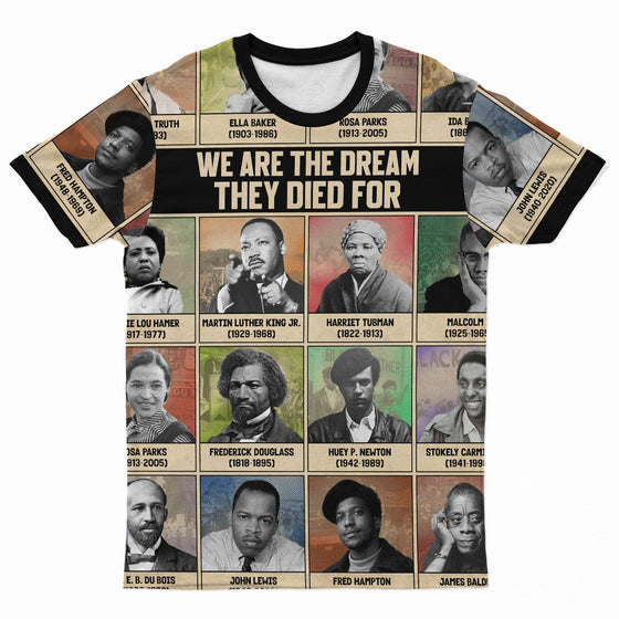 We Are The Dream They Died For T-Shirt AOP Tee Tianci S