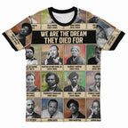 We Are The Dream They Died For T-Shirt AOP Tee Tianci S 