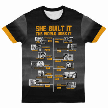 She Built It The World Uses It T-shirt AOP Tee Tianci S 