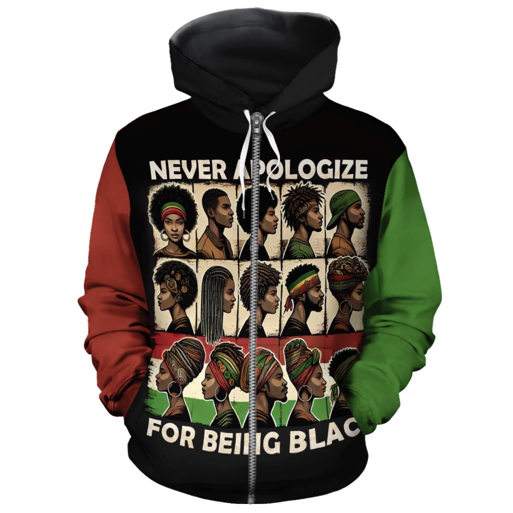 Never Apologize for Being Proudly Black All-over Hoodie Hoodie Tianci Zip S 