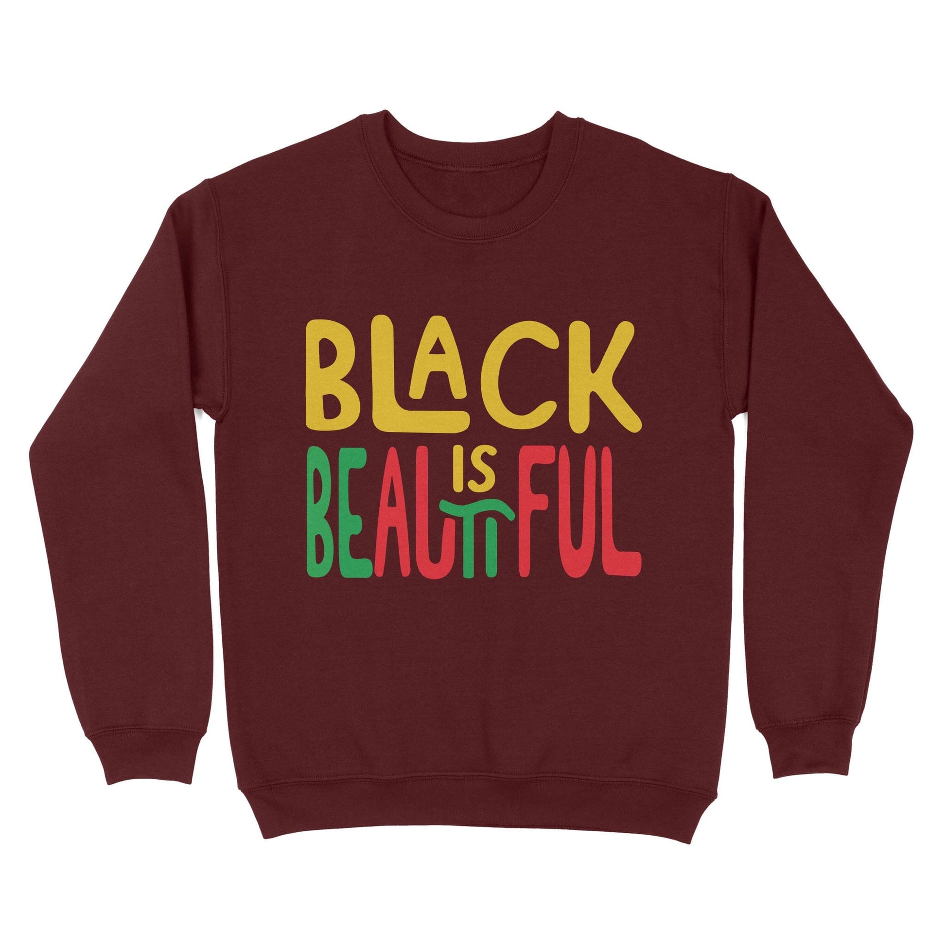 Black Is Beautiful Sweatshirt Apparel Gearment Maroon S 