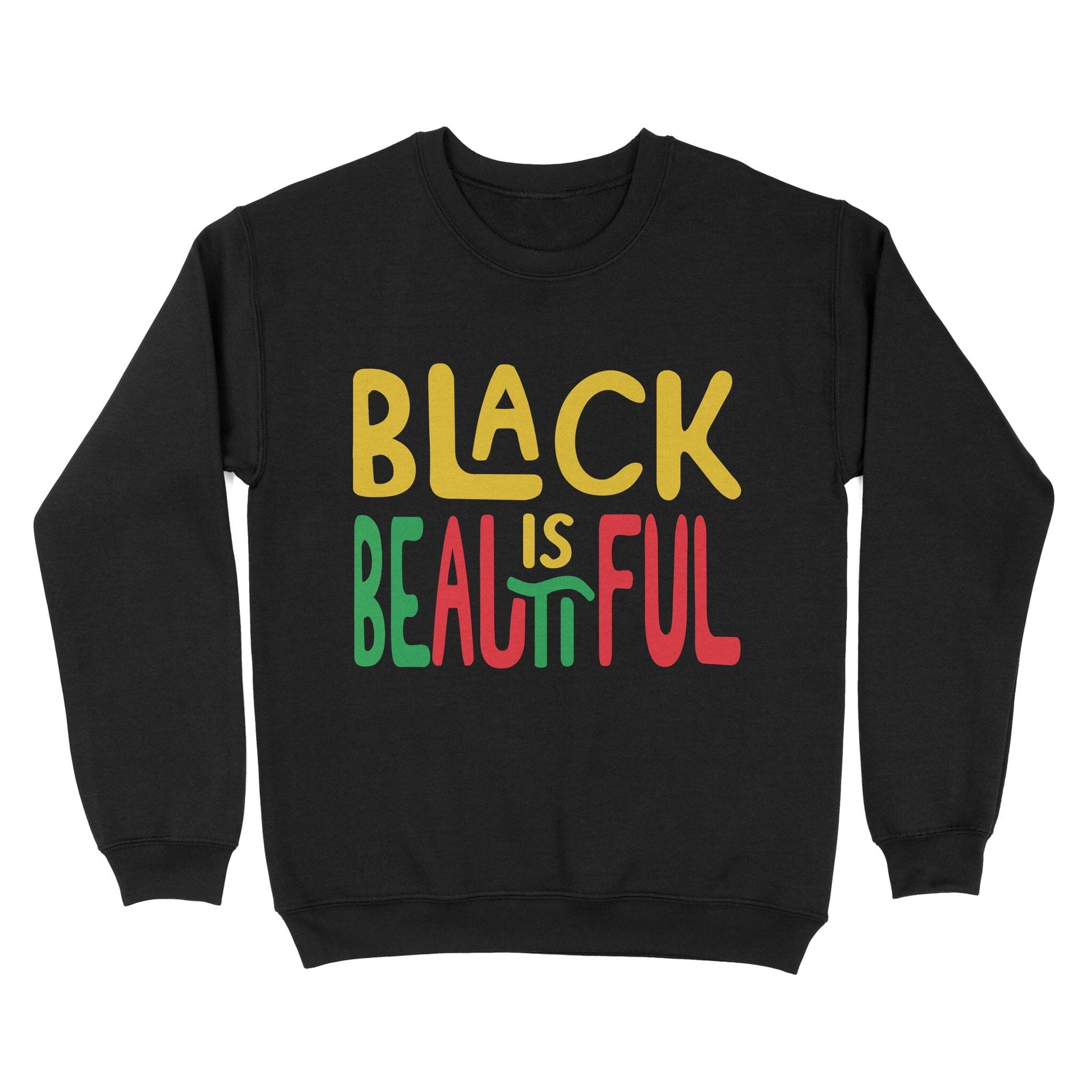 Black Is Beautiful Sweatshirt Apparel Gearment Black S 