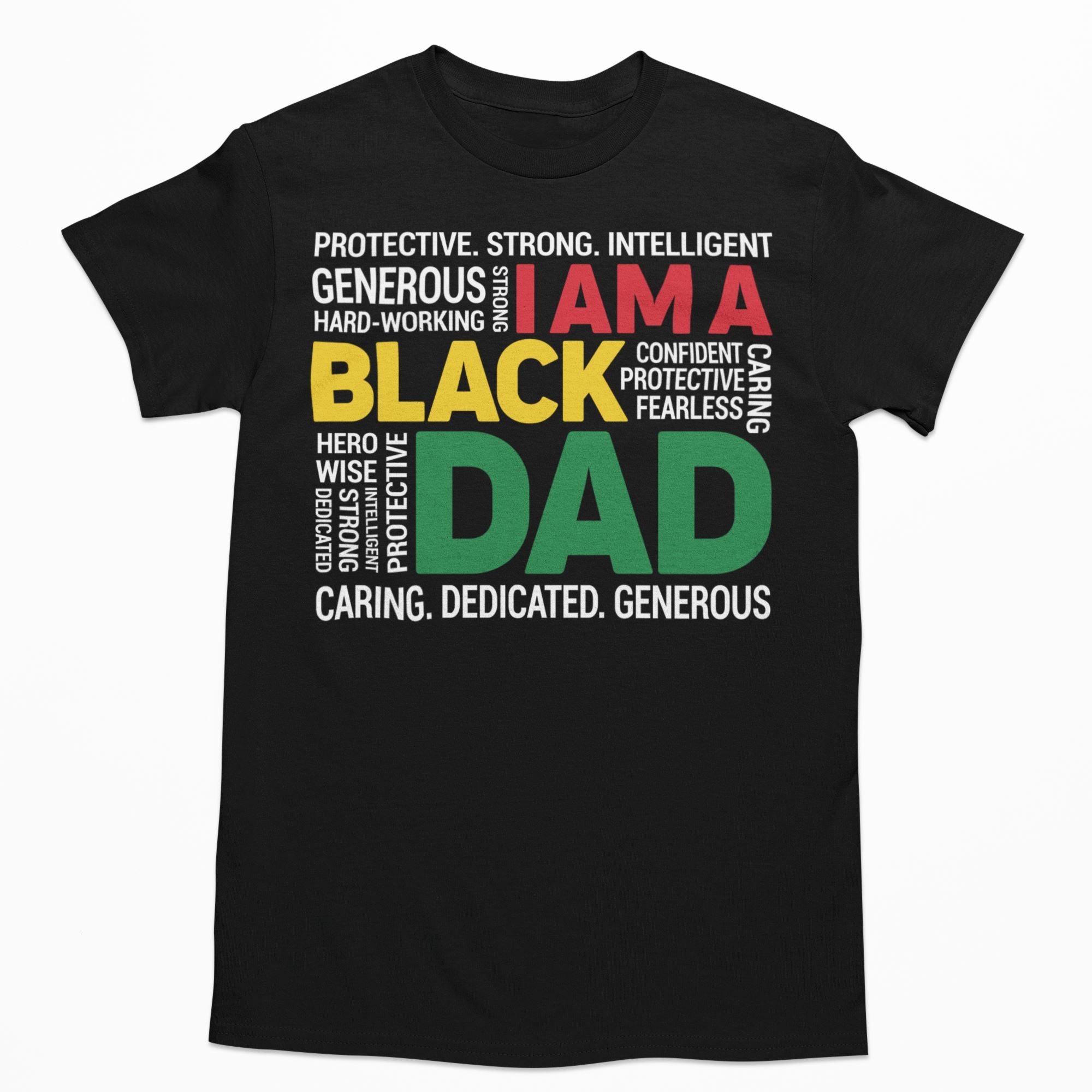 I Am A Black Dad T-shirt Apparel Gearment 