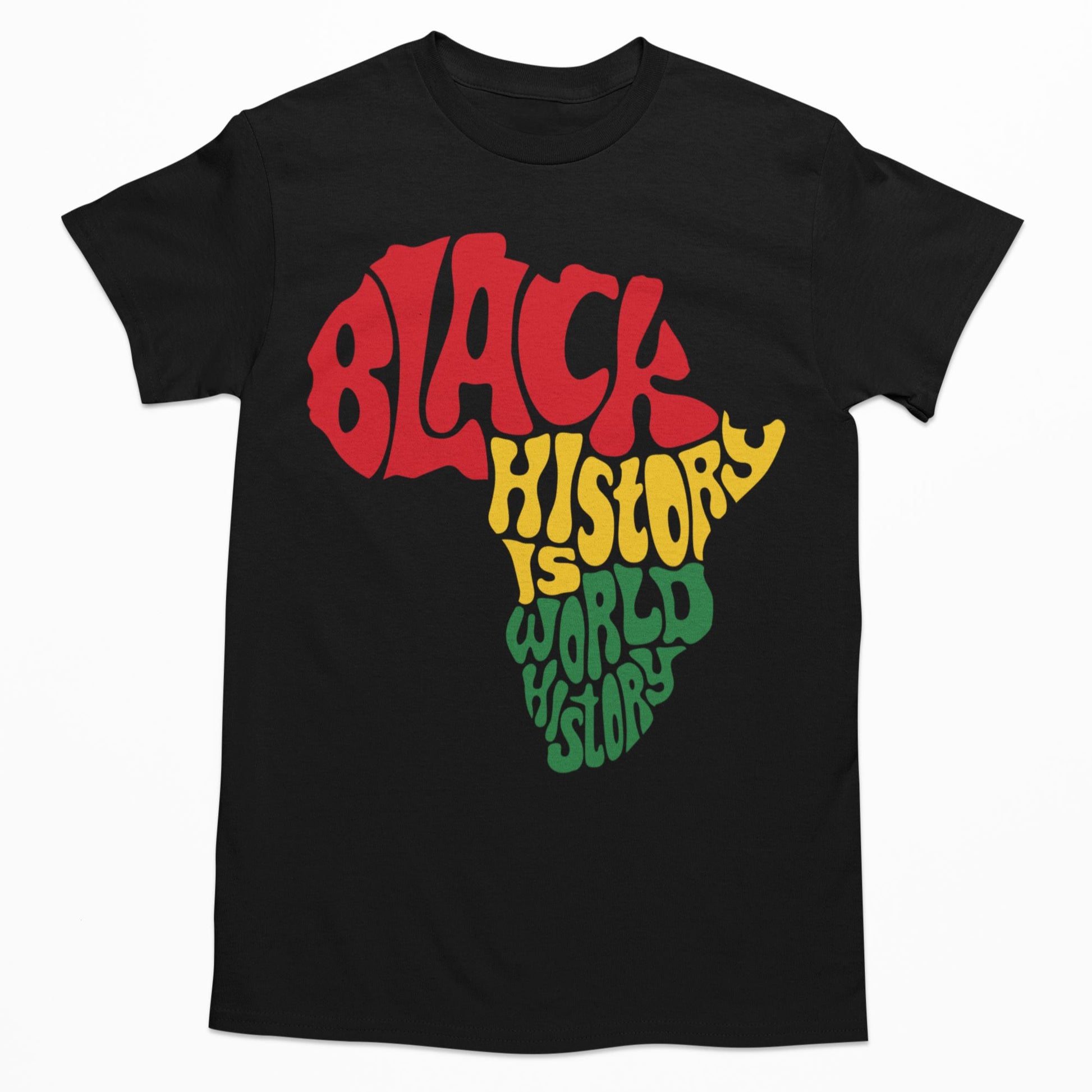 Black History Is World History T-Shirt 2 Apparel Gearment 