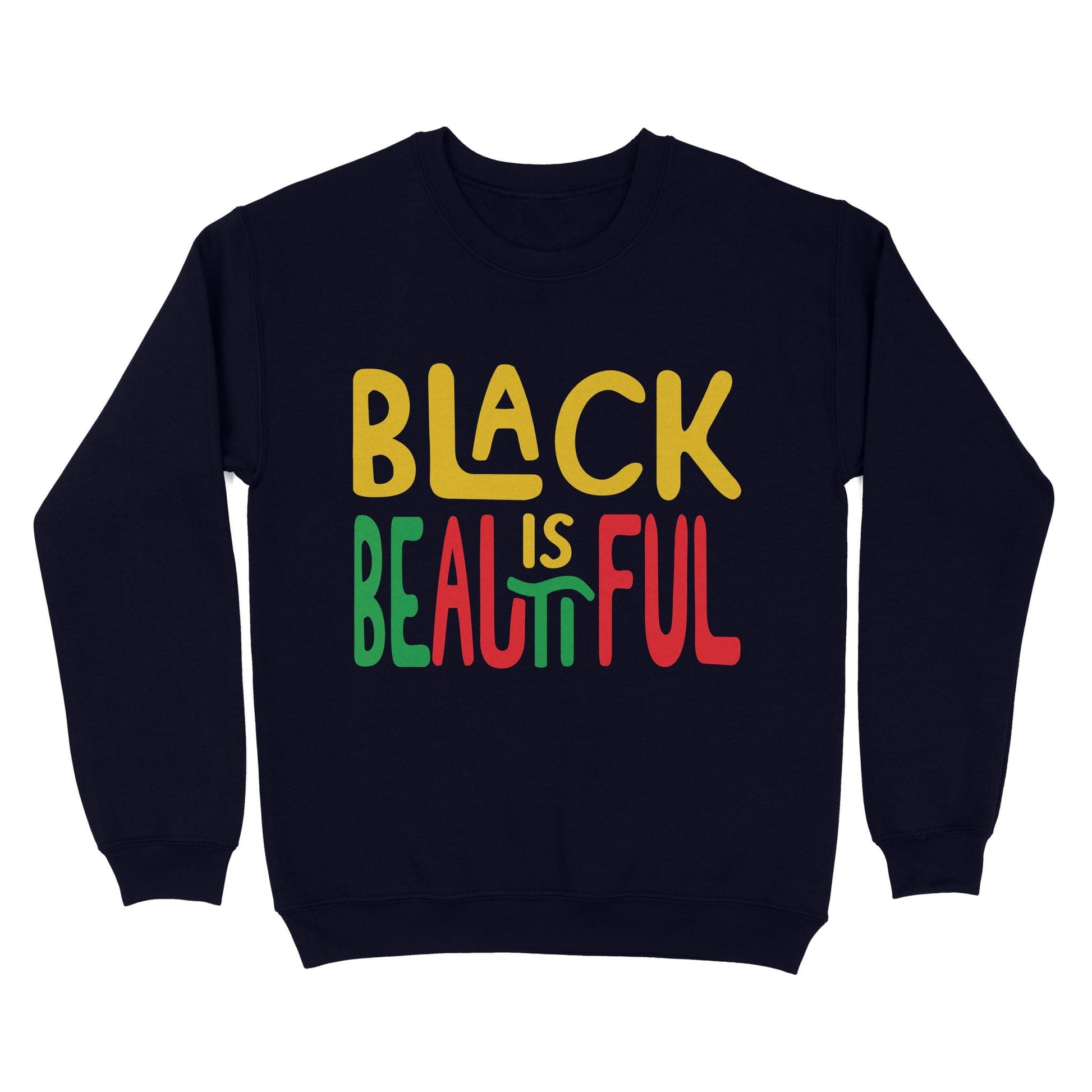Black Is Beautiful Sweatshirt Apparel Gearment Navy S 