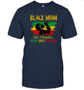 Black Mom Like A Regular Mom Only Cooler T-shirt Apparel Gearment Unisex T-shirt Navy S