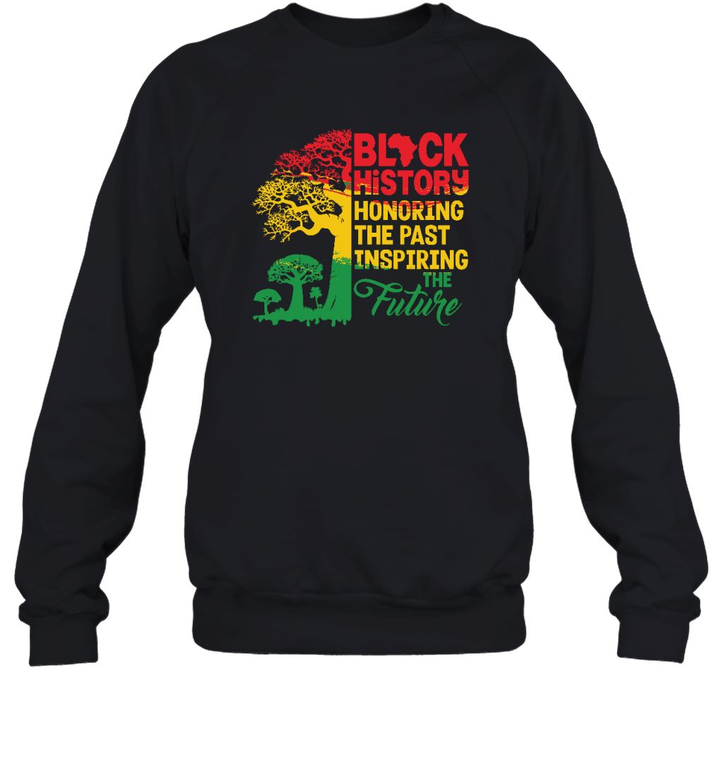 Black History Honoring The Past Inspiring The Future T-shirt Apparel Gearment Sweatshirt Black S