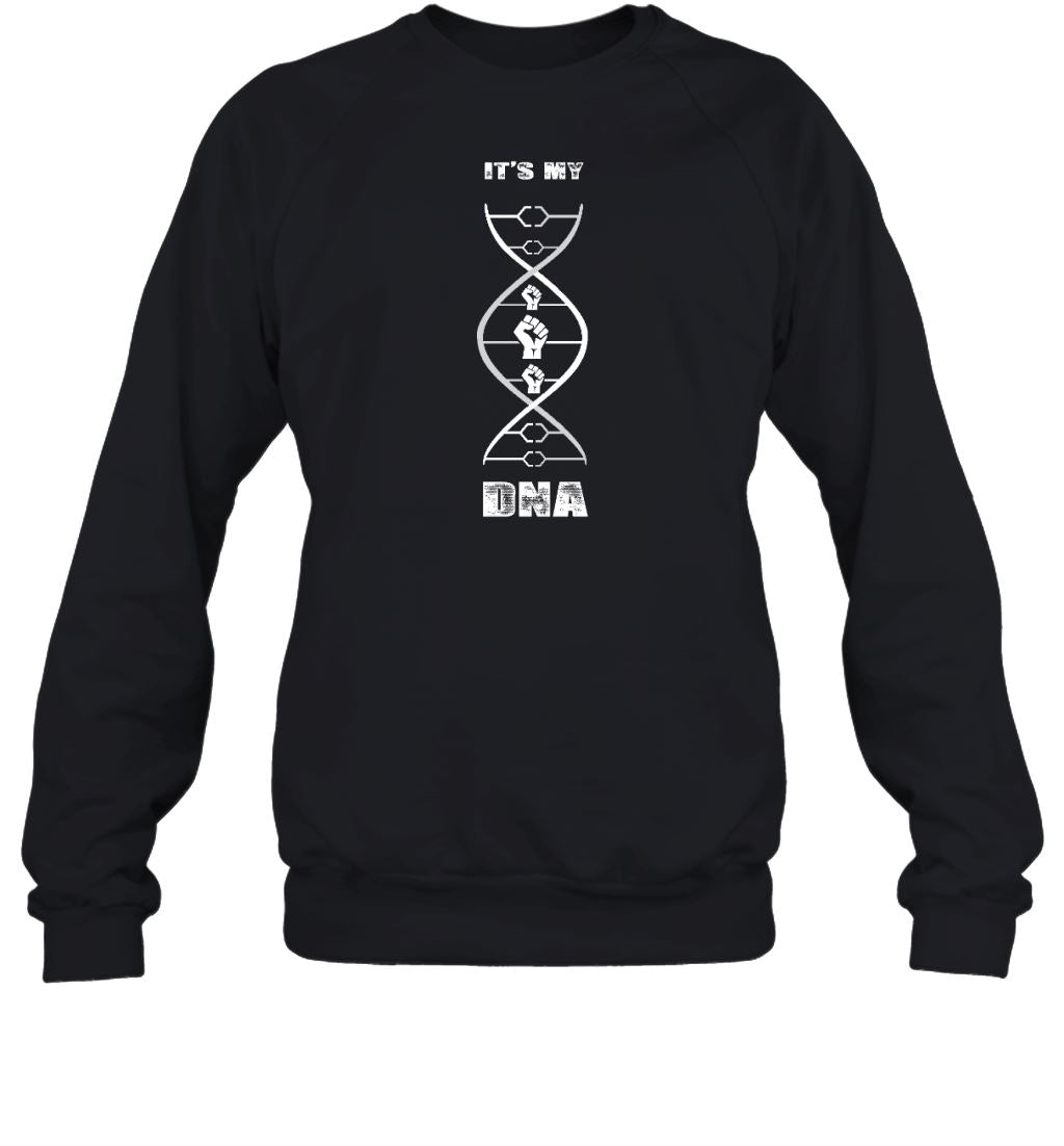 Black In My DNA T-shirt Apparel Gearment Sweatshirt Black S