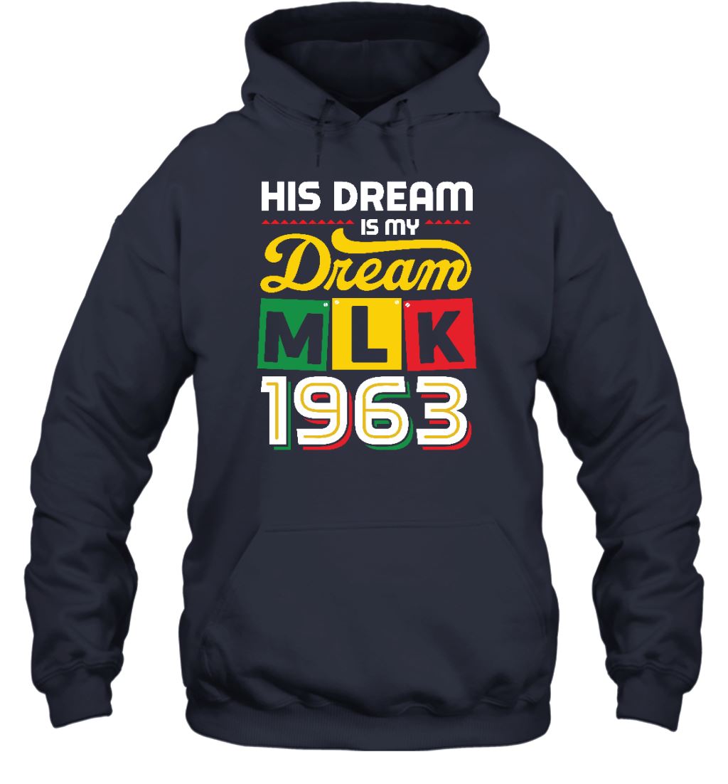 His Dream Is My Dream Shirt Apparel Gearment Unisex Hoodie Navy S