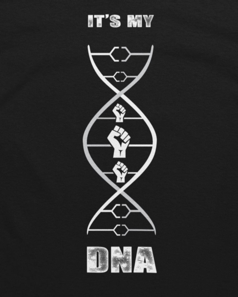 Black In My DNA T-shirt Apparel Gearment 