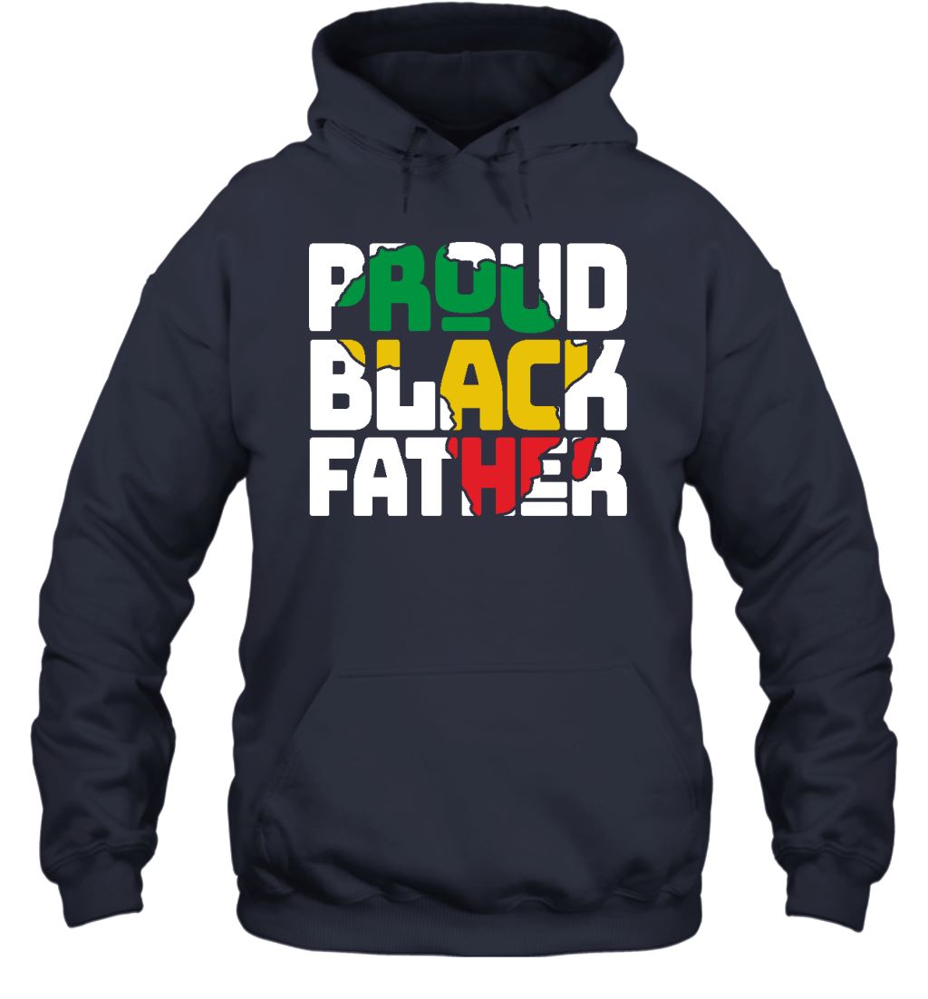 Proud Black Father T-shirt Apparel Gearment Unisex Hoodie Navy S