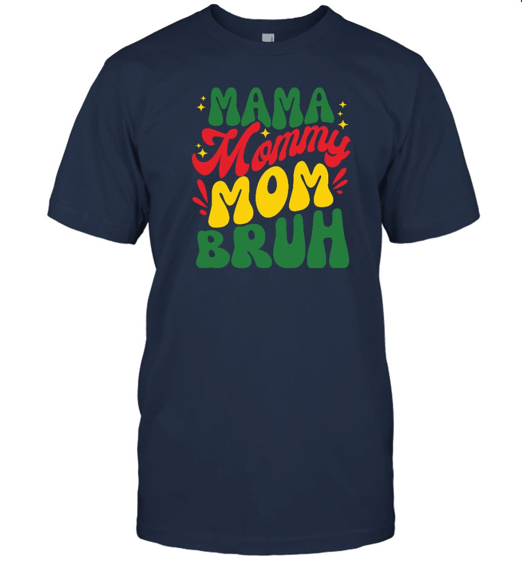 Mama Mommy Mom Bruh T-shirt Apparel Gearment Unisex Tee Navy S