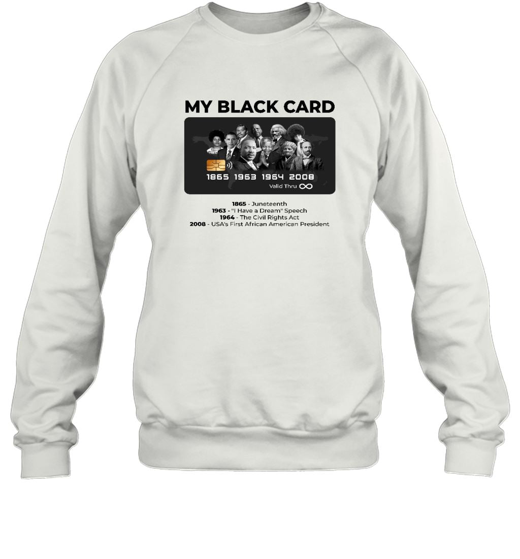 My Black Card T-shirt Apparel Gearment Crewneck Sweatshirt White S
