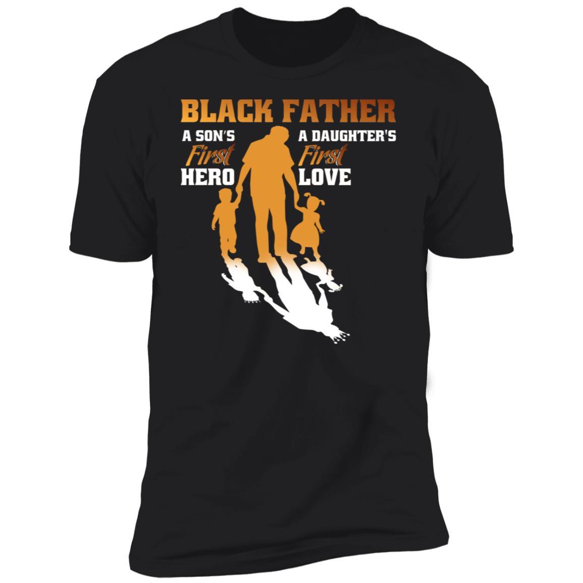 Black Father T-Shirt & Hoodie Apparel CustomCat Premium T-Shirt Black X-Small