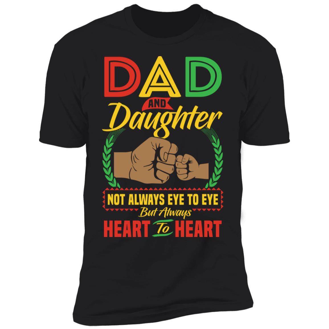 Dad And Daughter Heart To Heart T-Shirt & Hoodie Apparel CustomCat Premium T-shirt Black X-Small