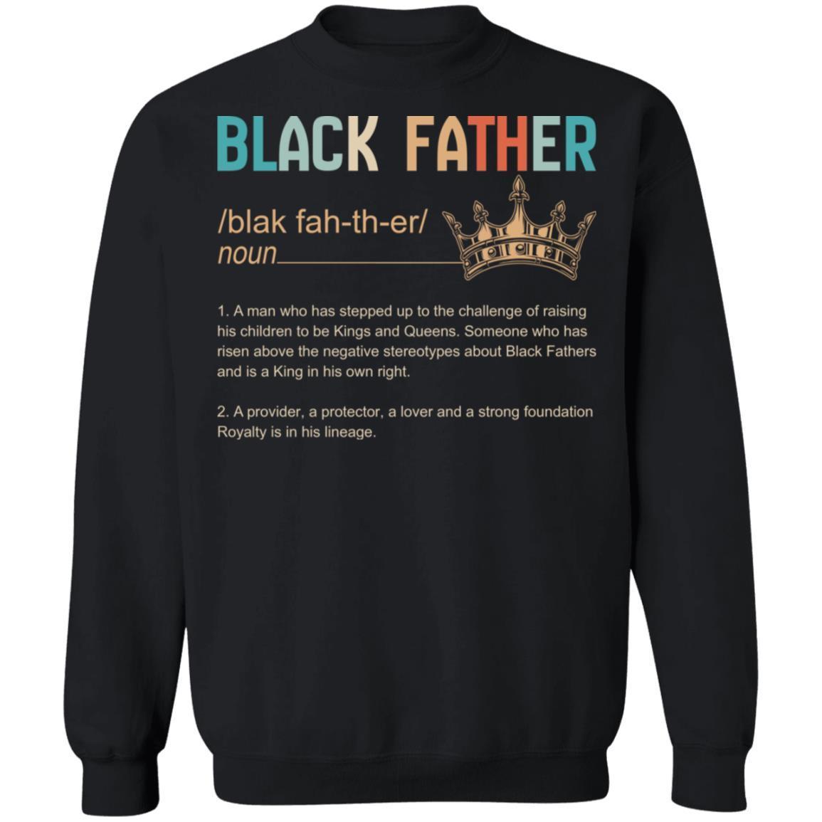 Black Father T-shirt Apparel CustomCat Crewneck Sweatshirt Black S