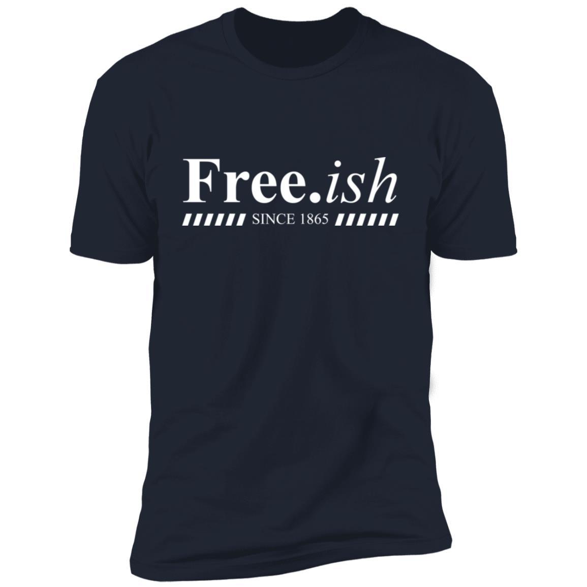 Free.ish Since 1865 Apparel CustomCat Premium T-shirt Navy X-Small