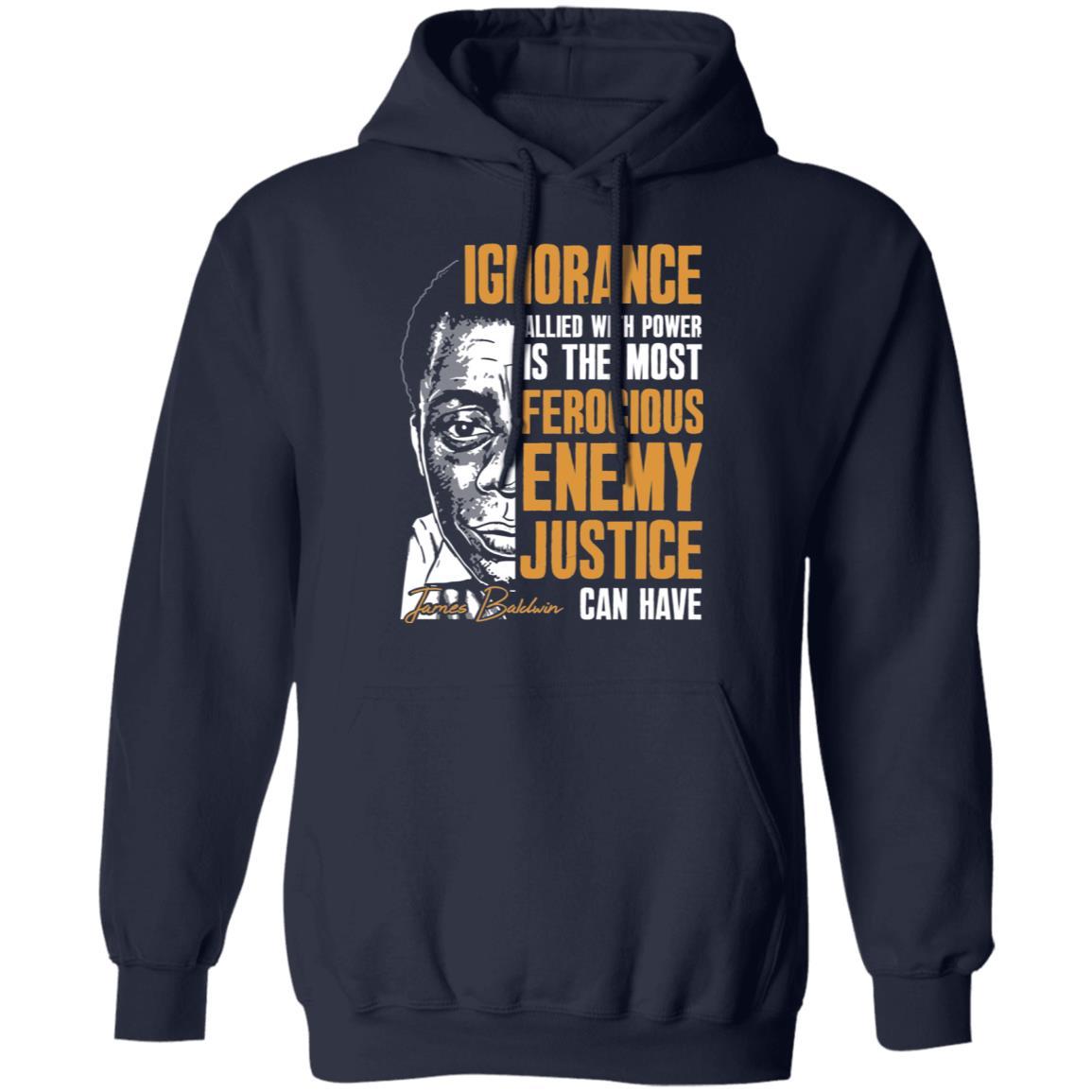 The Most Ferocious Enemy Justice Can Have Apparel CustomCat Unisex Hoodie Navy S