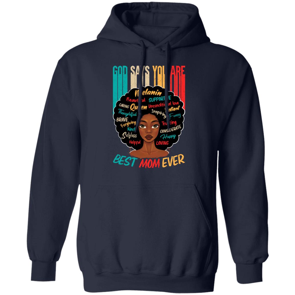 God Says You Are Best Mom Ever T-shirt Apparel CustomCat Unisex Hoodie Navy S