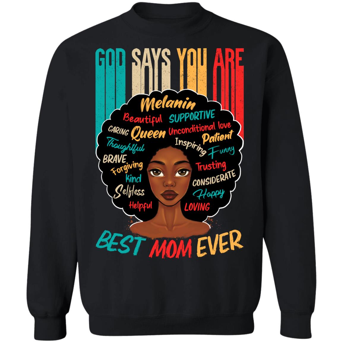 God Says You Are Best Mom Ever T-shirt Apparel CustomCat Crewneck Sweatshirt Black S