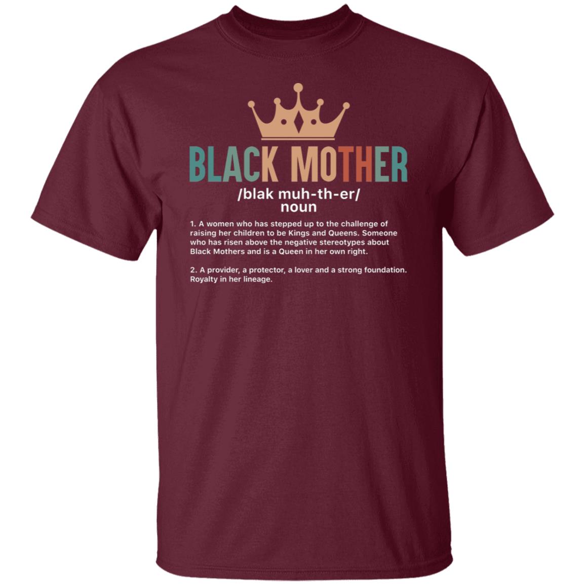 Black Mother T-shirt Apparel Gearment Unisex T-Shirt Maroon S