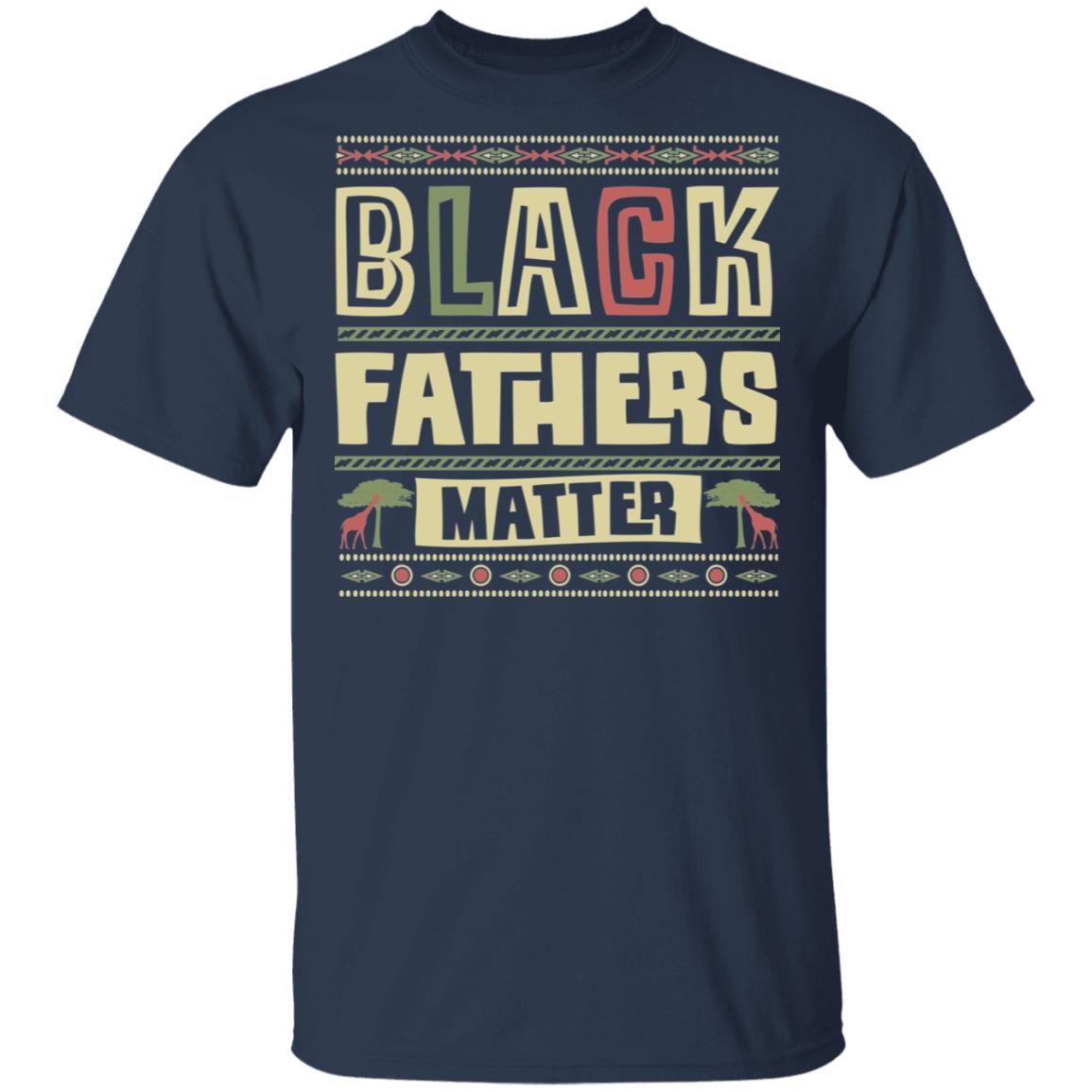 Black Fathers Matter Apparel CustomCat Uniex Tee Navy S