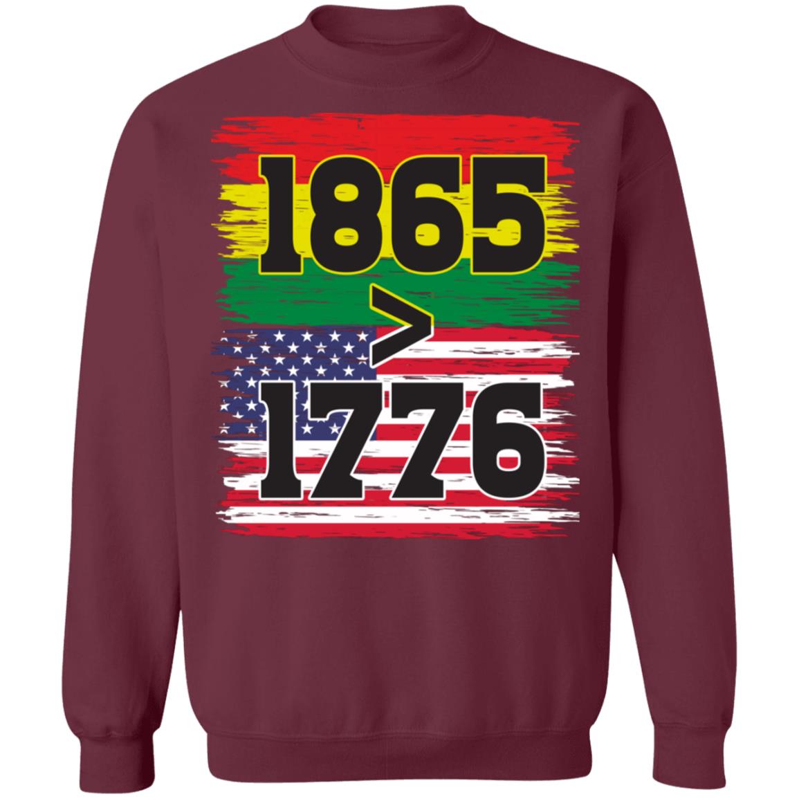 1865 > 1976 Juneteenth T-shirt Apparel Gearment Crewneck Sweatshirt Maroon S