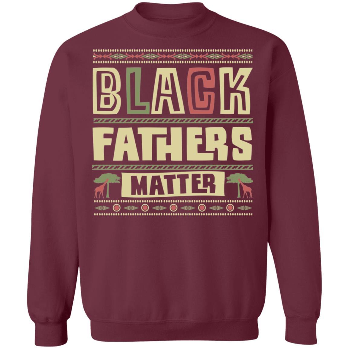 Black Fathers Matter Apparel CustomCat Crewneck Sweatshirt Maroon S
