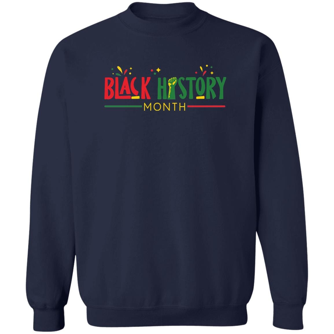 Black History Month T-shirt Apparel Gearment Crewneck Sweatshirt Navy S