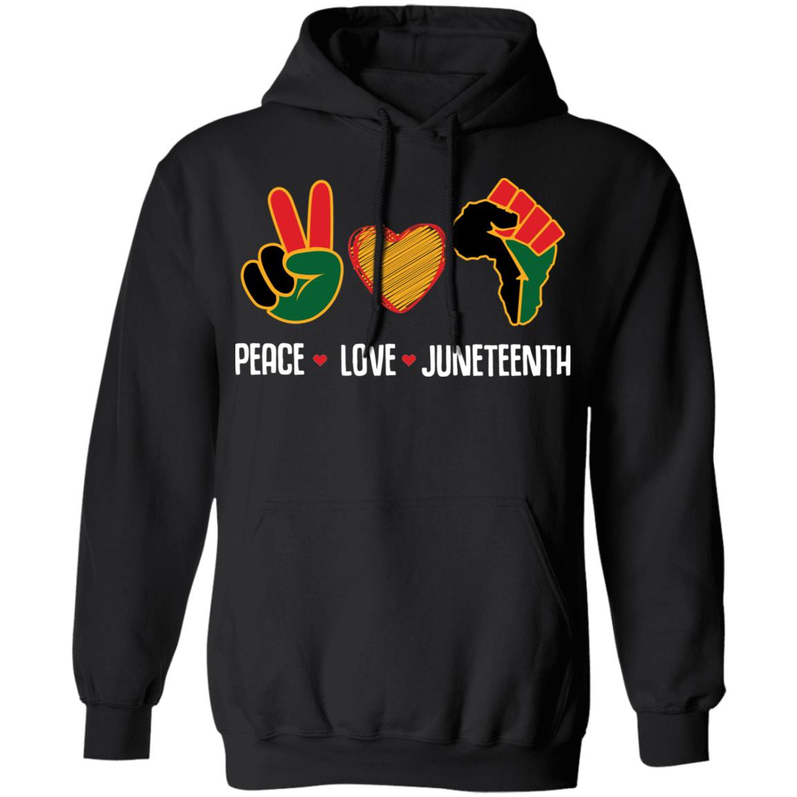 Peace Love Juneteenth T-shirt Apparel Gearment Unisex Hoodie Black S