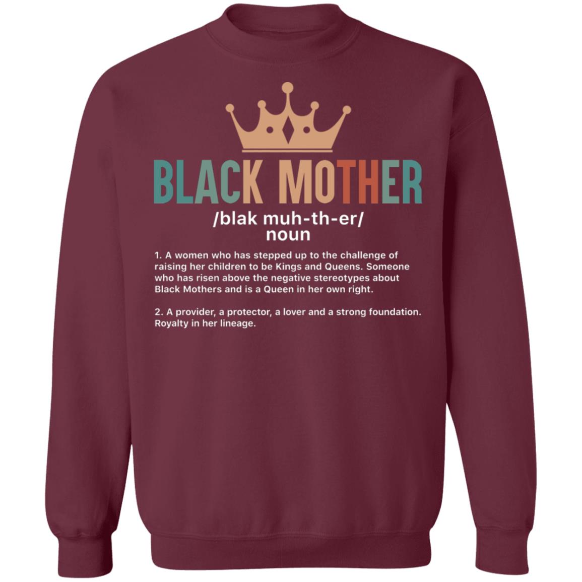 Black Mother T-shirt Apparel Gearment Crewneck Sweatshirt Maroon S