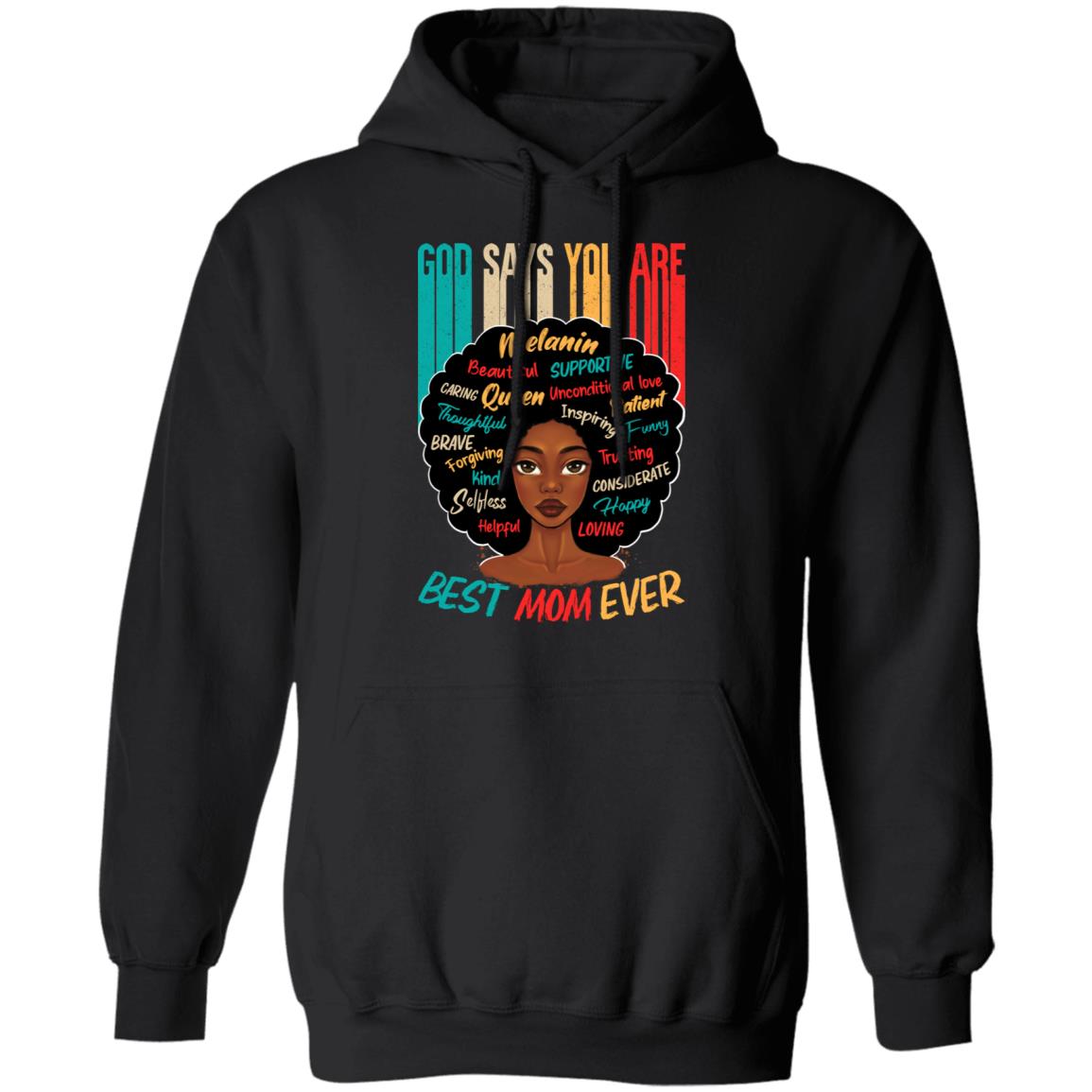 God Says You Are Best Mom Ever T-shirt Apparel CustomCat Unisex Hoodie Black S