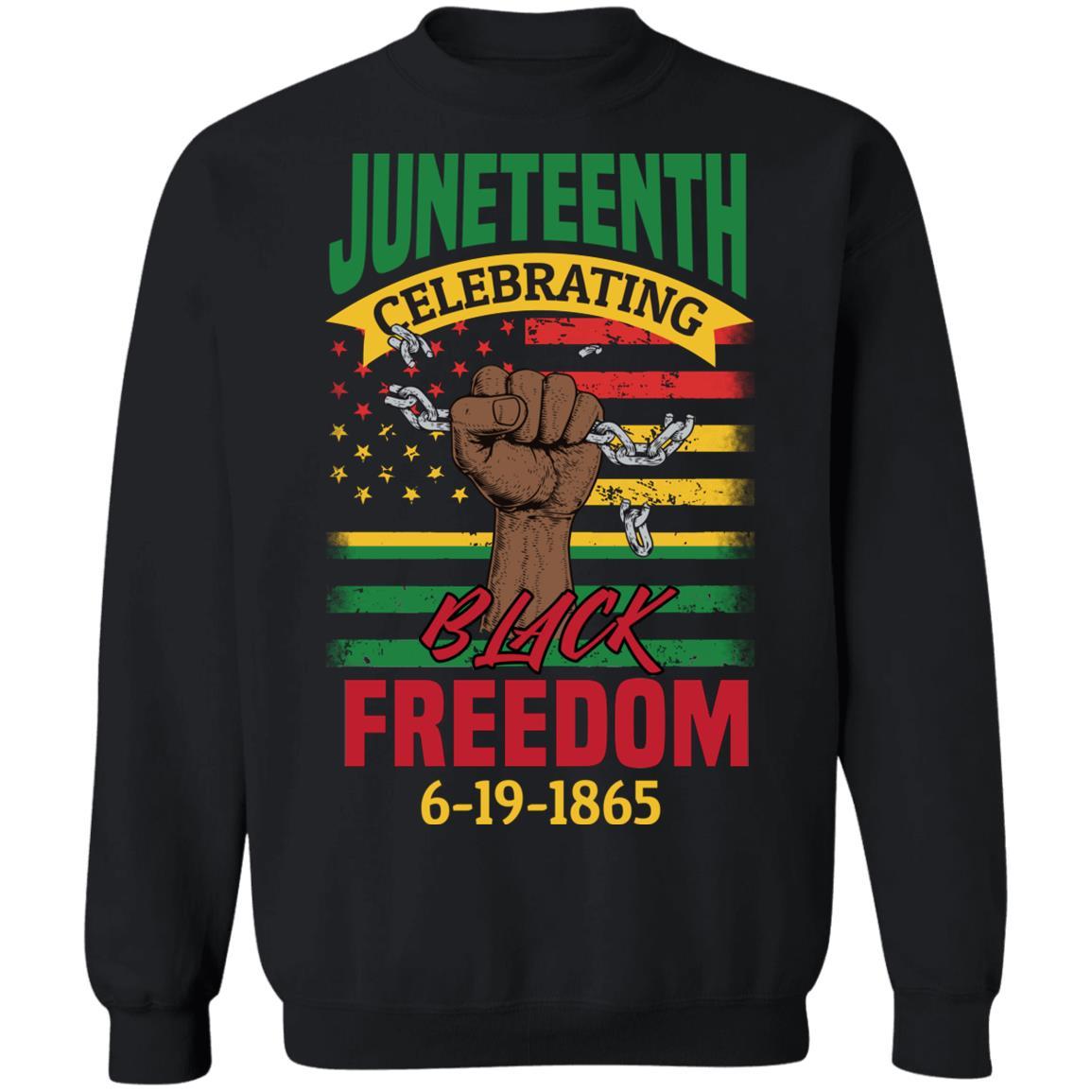 Black Freedom Since 1865 T-Shirt & Hoodie Apparel CustomCat Crewneck Sweatshirt Black S