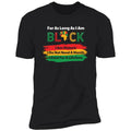 As Long As I Am Black T-shirt Apparel Gearment Premium T-Shirt Black X-Small