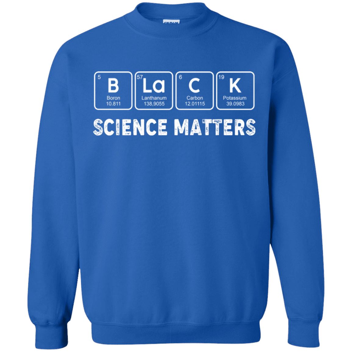 Black Science Matters Hoodie Apparel Gearment Crewneck Sweatshirt Royal S