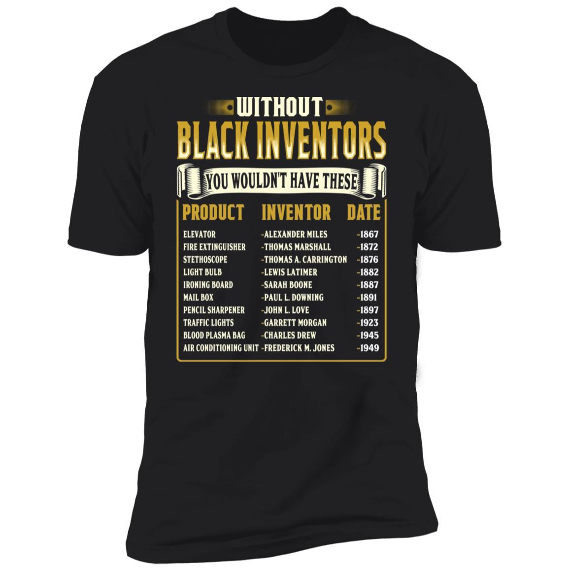 Black Inventors T-Shirt Apparel CustomCat Premium T-Shirt Black X-Small