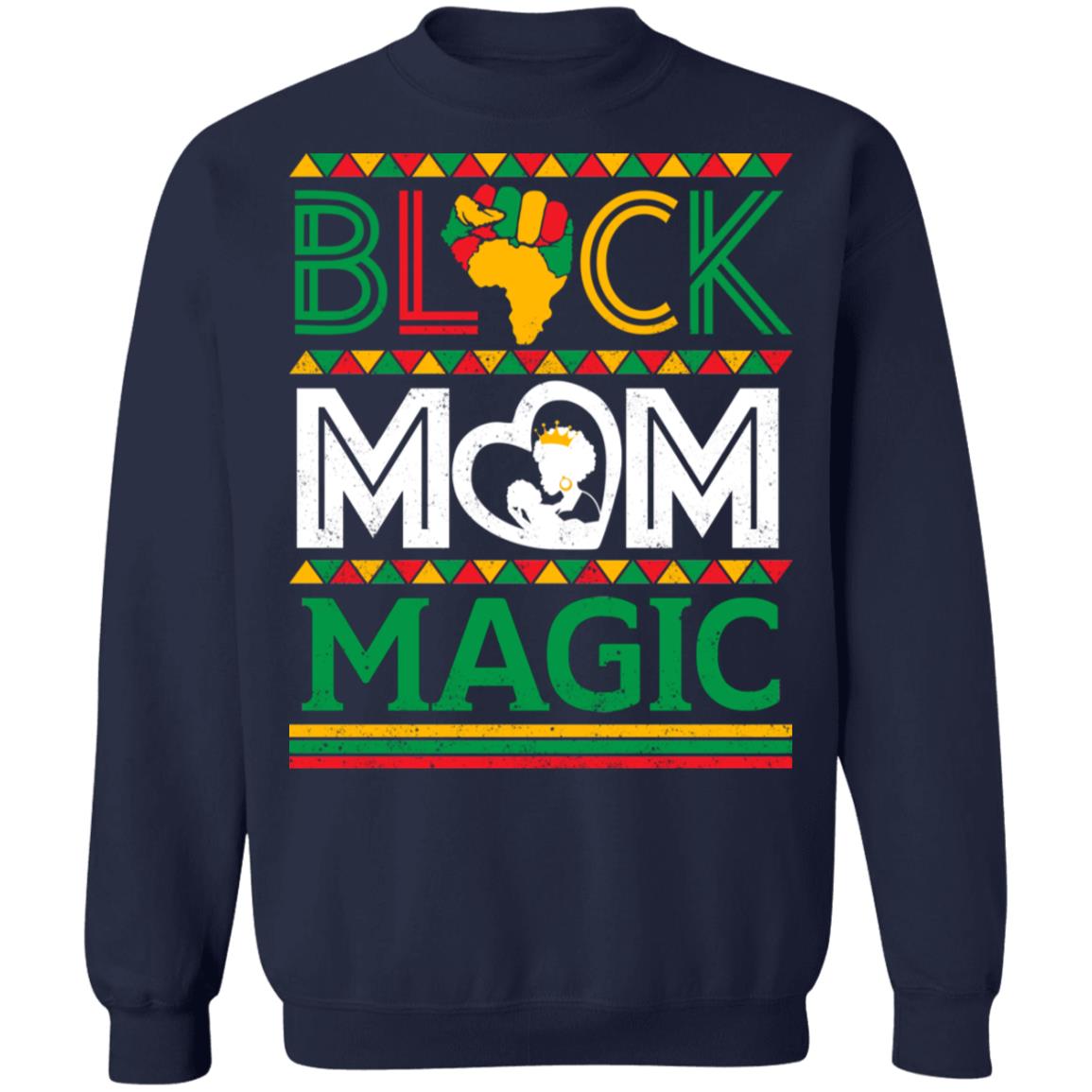 Black Mom Magic T-shirt Apparel Gearment Crewneck Sweatshirt Navy S