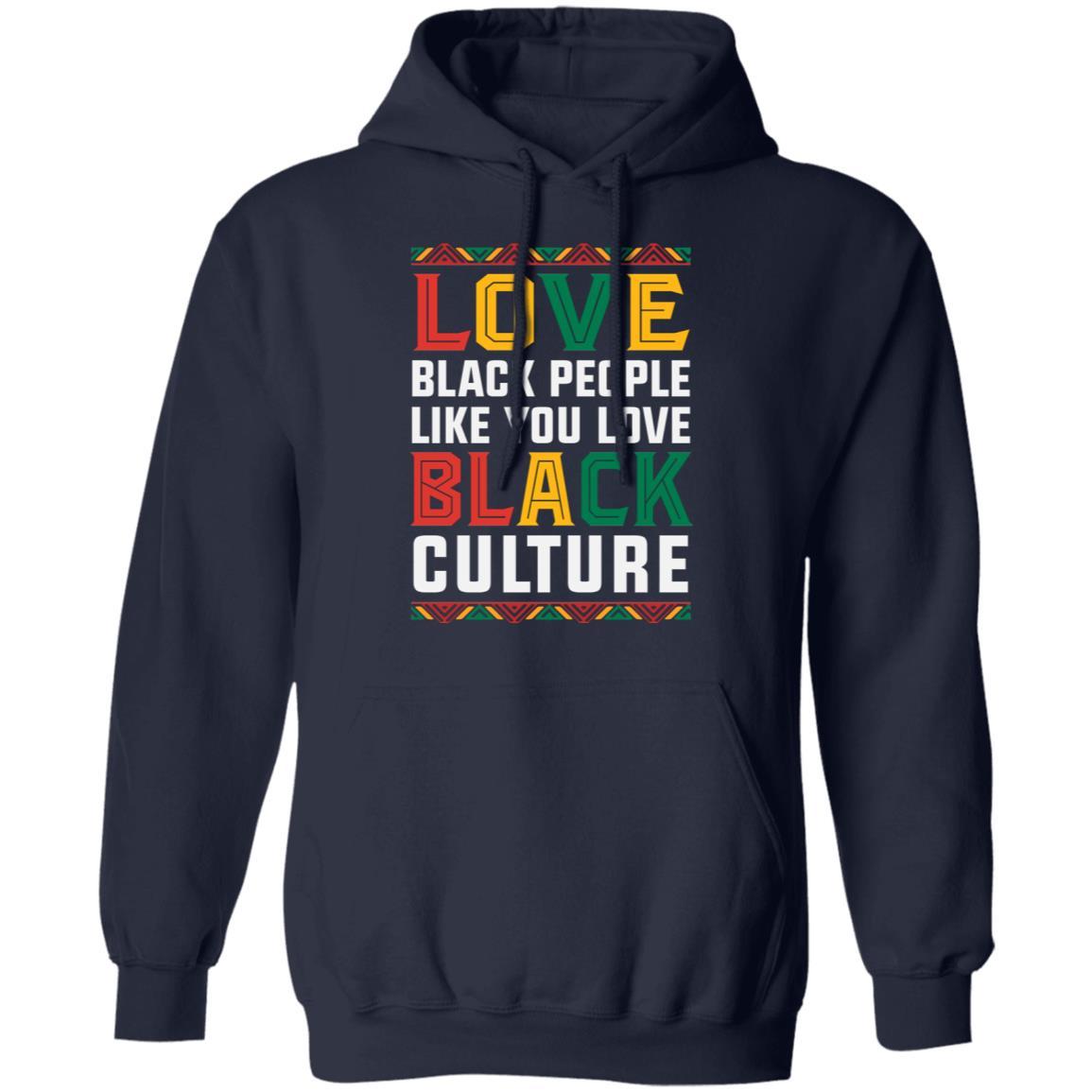 Love People Love Culture T-Shirt Apparel CustomCat Unisex Hoodie Navy S