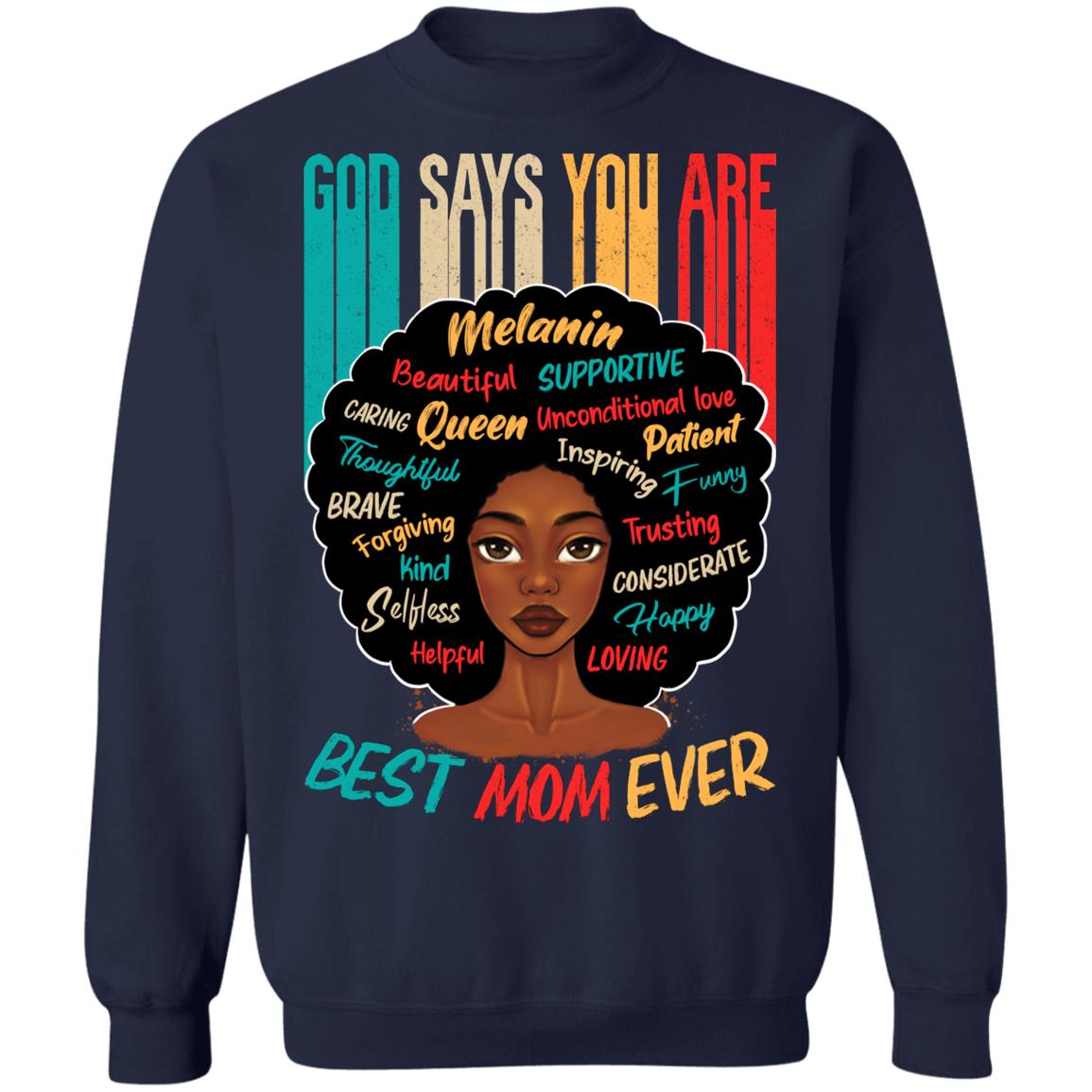 God Says You Are Best Mom Ever T-shirt Apparel CustomCat Crewneck Sweatshirt Navy S