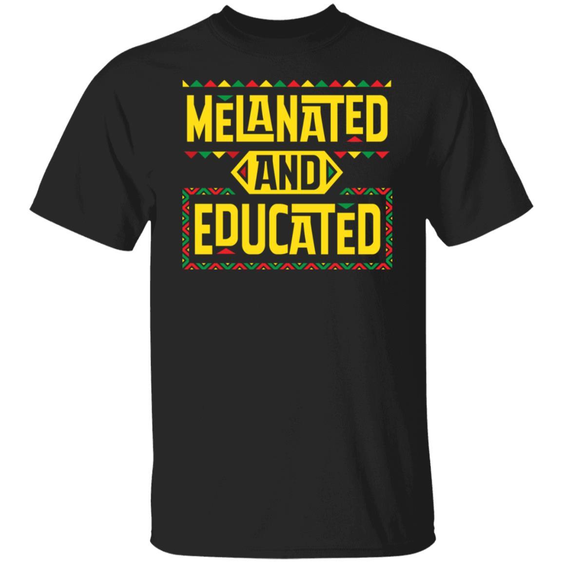 Melanated And Educated T-Shirt Apparel CustomCat Unisex Tee Black S