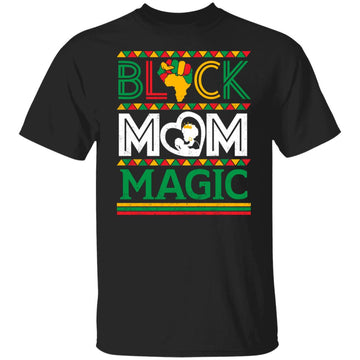 Black Mom Magic T-shirt Apparel Gearment Unisex Tee Black S