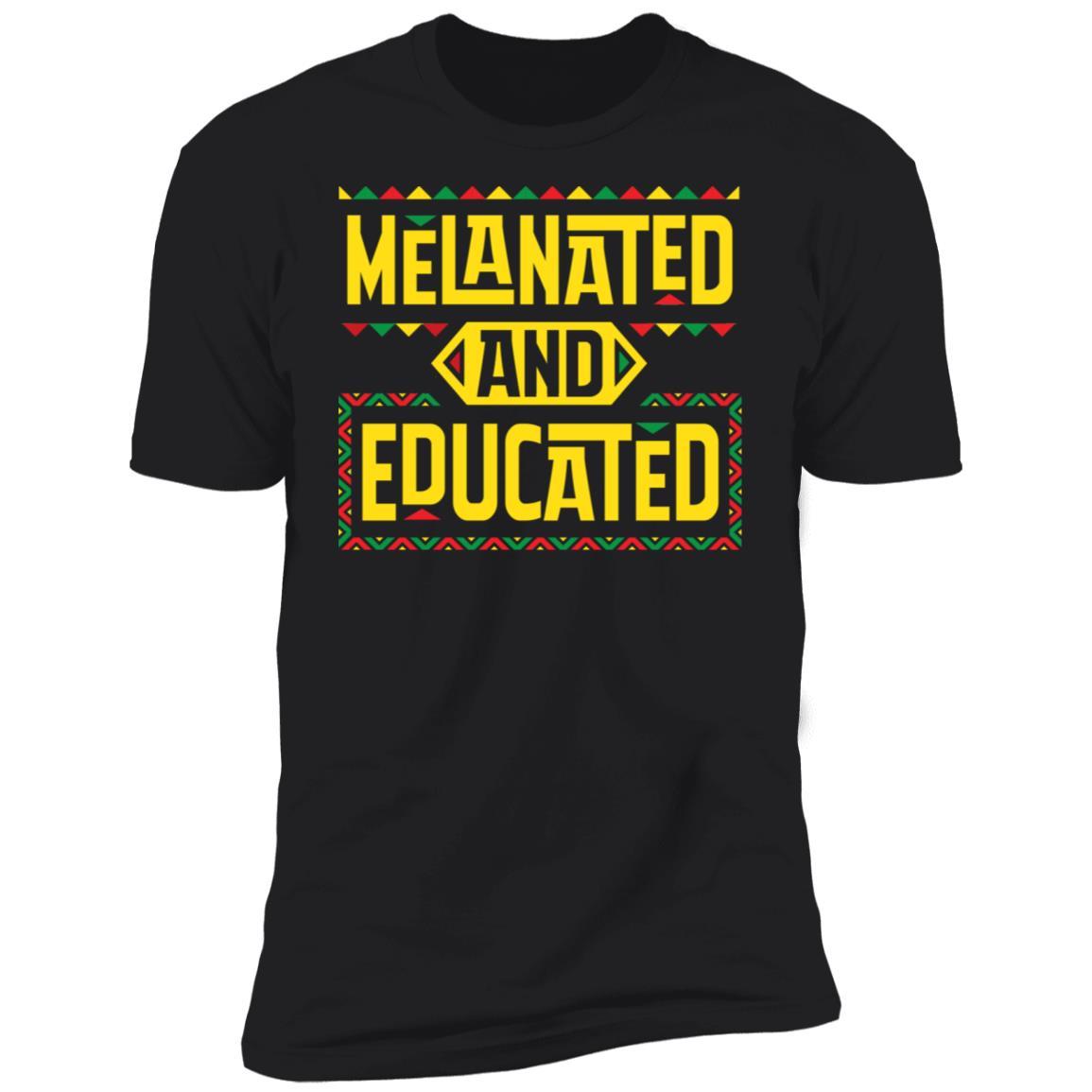 Melanated And Educated T-Shirt Apparel CustomCat Premium T-Shirt Black X-Small
