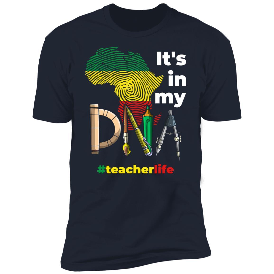 It's In My DNA T-shirt Apparel CustomCat Premium T-Shirt Navy X-Small