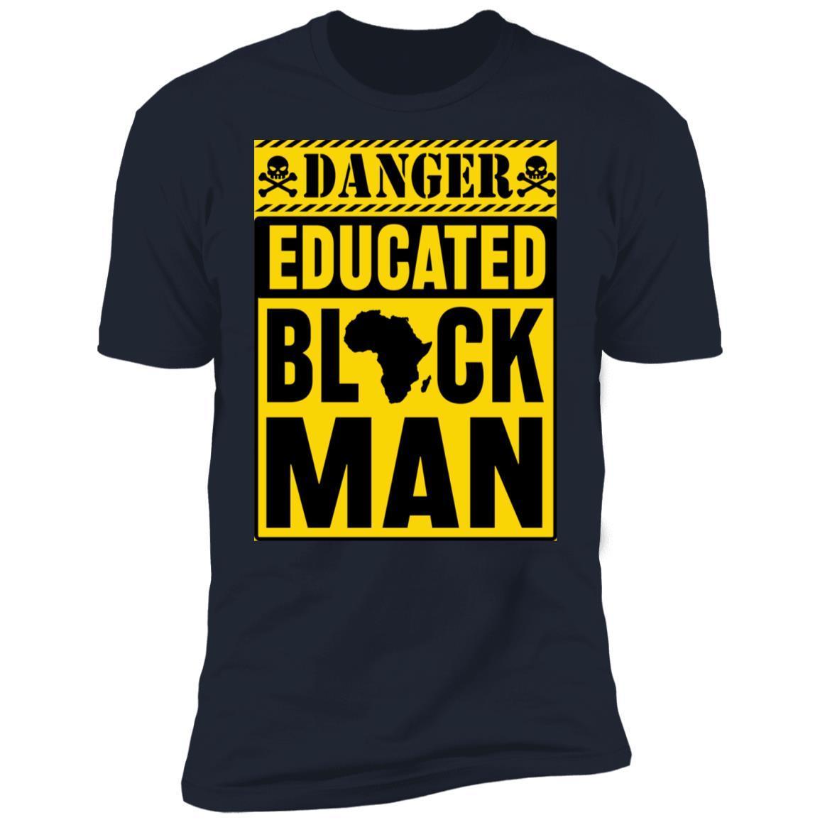 Danger Educated Black Man 1 T-shirt Apparel CustomCat Premium T-shirt Navy X-Small