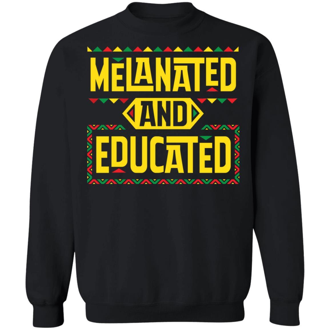 Melanated And Educated T-Shirt Apparel CustomCat Crewneck Sweatshirt Black S