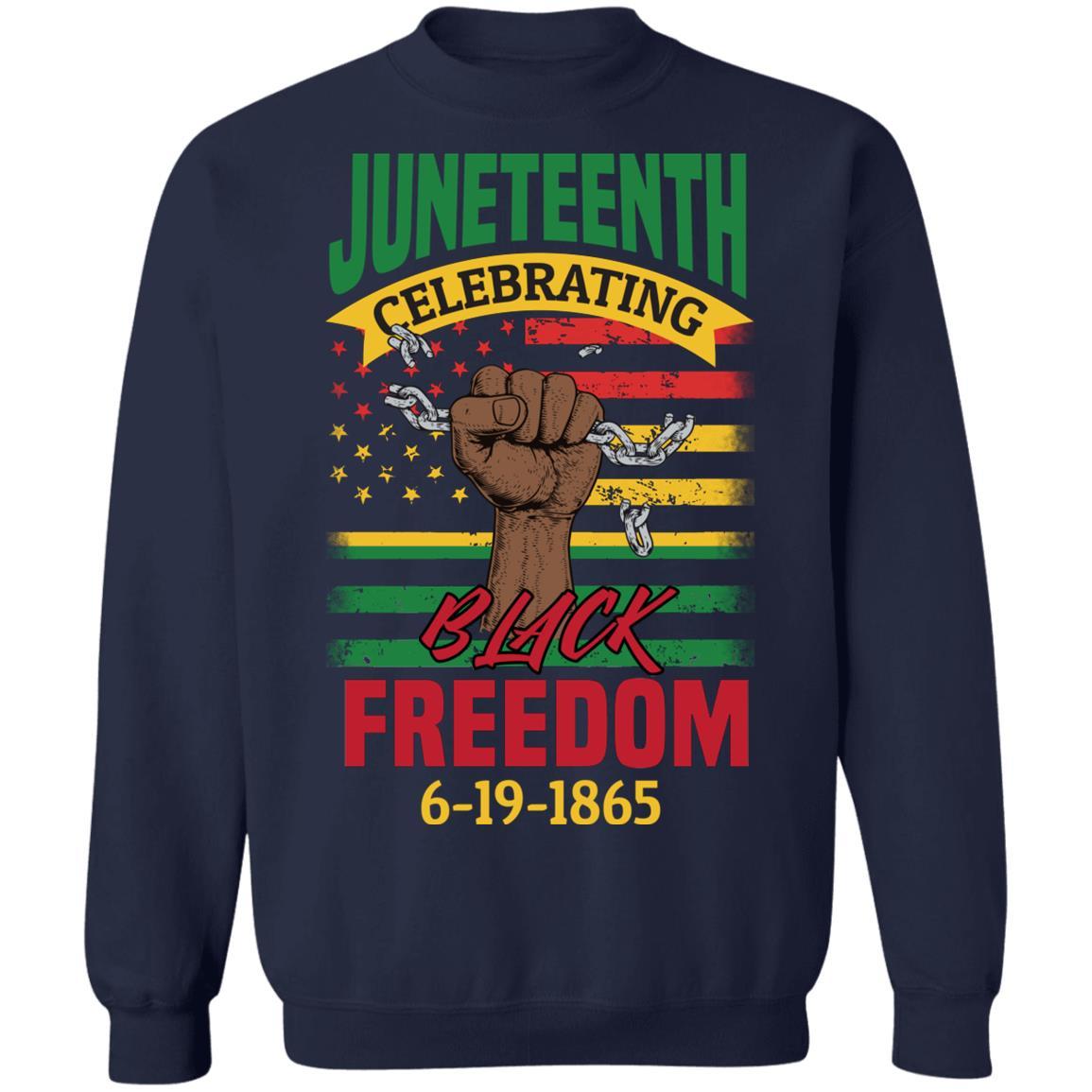 Black Freedom Since 1865 T-Shirt & Hoodie Apparel CustomCat Crewneck Sweatshirt Navy S