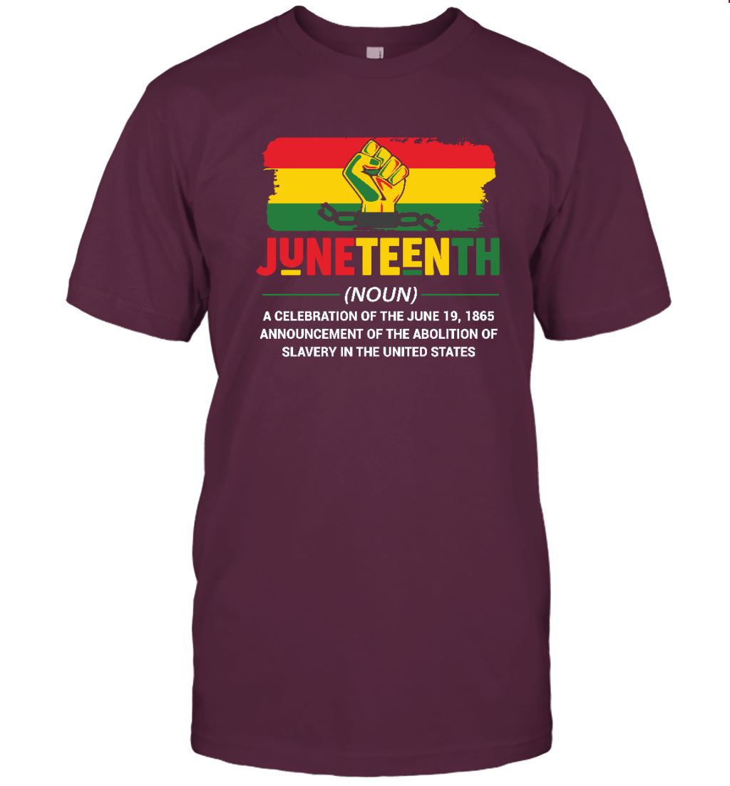 Juneteenth Definition T-shirt Apparel Gearment Unisex T-Shirt Maroon S